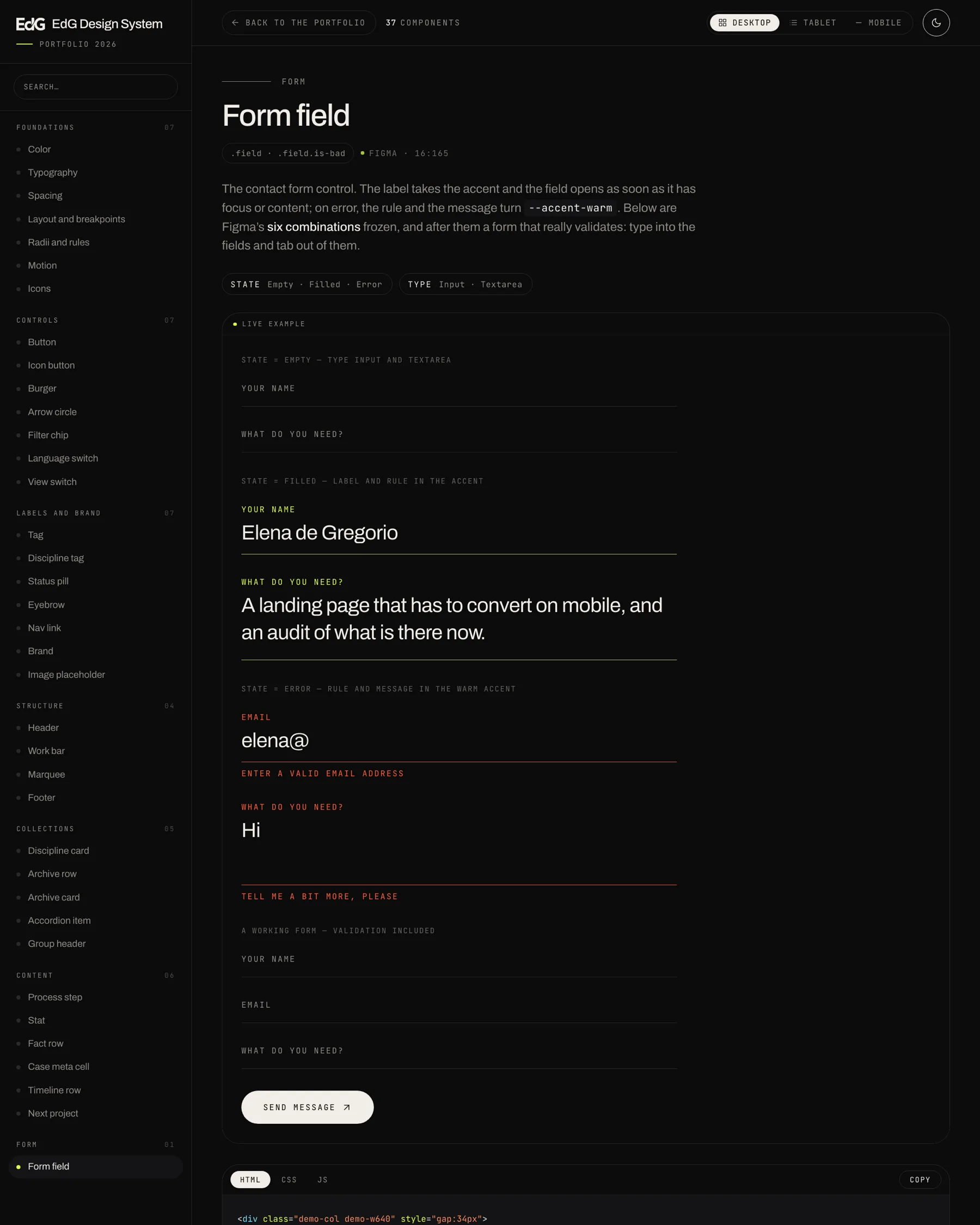 The form field page: the empty, filled and error states frozen, and below them a form that really validates